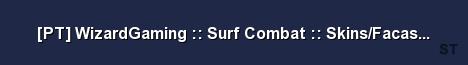 PT WizardGaming Surf Combat Skins Facas Luvas Shop 