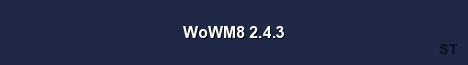 WoWM8 2 4 3 Server Banner