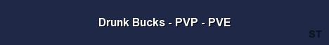 Drunk Bucks PVP PVE Server Banner