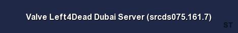 Valve Left4Dead Dubai Server srcds075 161 7 Server Banner