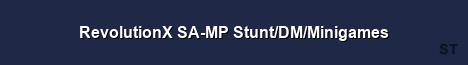 RevolutionX SA MP Stunt DM Minigames Server Banner