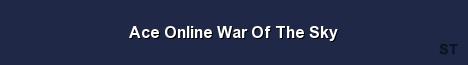 Ace Online War Of The Sky Server Banner