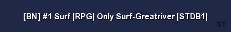 BN 1 Surf RPG Only Surf Greatriver STDB1 Server Banner