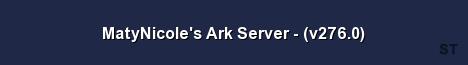 MatyNicole s Ark Server v276 0 Server Banner