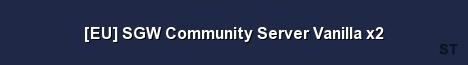 EU SGW Community Server Vanilla x2 
