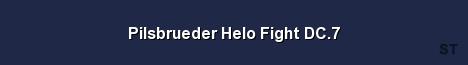 Pilsbrueder Helo Fight DC 7 Server Banner