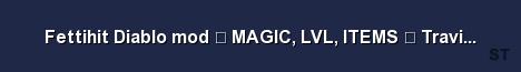 Fettihit Diablo mod MAGIC LVL ITEMS Travincal Server Banner