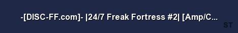 DISC FF com 24 7 Freak Fortress 2 Amp Crits RTD Server Banner