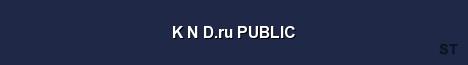 K N D ru PUBLIC Server Banner