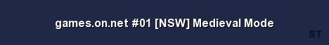 games on net 01 NSW Medieval Mode Server Banner