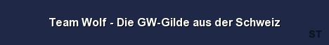 Team Wolf Die GW Gilde aus der Schweiz Server Banner