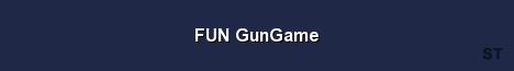 FUN GunGame Server Banner