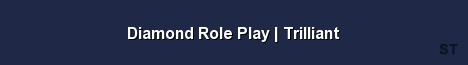 Diamond Role Play Trilliant Server Banner