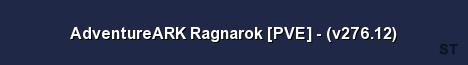 AdventureARK Ragnarok PVE v276 12 Server Banner