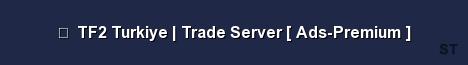TF2 Turkiye Trade Server Ads Premium Server Banner