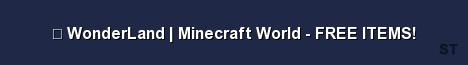 WonderLand Minecraft World FREE ITEMS Server Banner