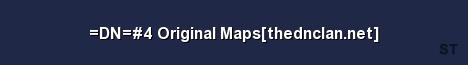 DN 4 Original Maps thednclan net Server Banner