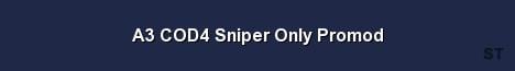 A3 COD4 Sniper Only Promod Server Banner