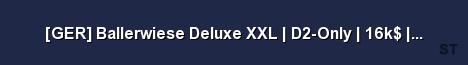 GER Ballerwiese Deluxe XXL D2 Only 16k gameME 