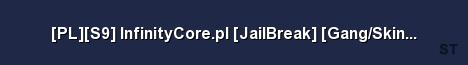 PL S9 InfinityCore pl JailBreak Gang Skins Hats Server Banner