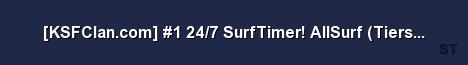 KSFClan com 1 24 7 SurfTimer AllSurf Tiers 1 6 Server Banner