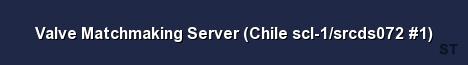 Valve Matchmaking Server Chile scl 1 srcds072 1 