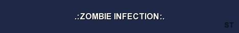 ZOMBIE INFECTION Server Banner