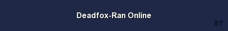 Deadfox Ran Online Server Banner