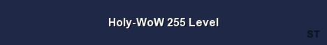 Holy WoW 255 Level Server Banner