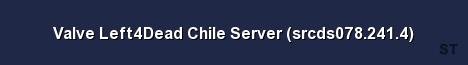 Valve Left4Dead Chile Server srcds078 241 4 Server Banner