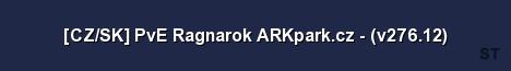 CZ SK PvE Ragnarok ARKpark cz v276 12 