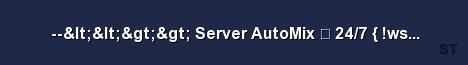 Server AutoMix 24 7 ws gloves knife rank Server Banner