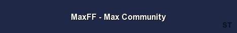 MaxFF Max Community Server Banner