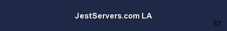 JestServers com LA Server Banner