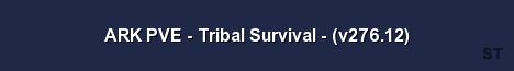 ARK PVE Tribal Survival v276 12 Server Banner