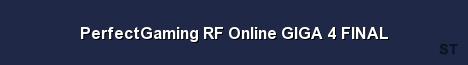 PerfectGaming RF Online GIGA 4 FINAL Server Banner