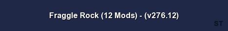 Fraggle Rock 12 Mods v276 12 Server Banner