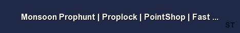 Monsoon Prophunt Proplock PointShop Fast Downloads 