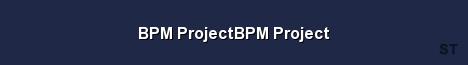 BPM ProjectBPM Project Server Banner