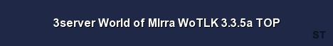 3server World of MIrra WoTLK 3 3 5a TOP Server Banner