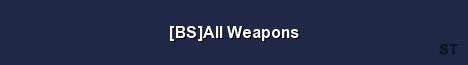 BS All Weapons Server Banner
