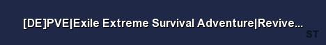 DE PVE Exile Extreme Survival Adventure Revive Missions Vec 