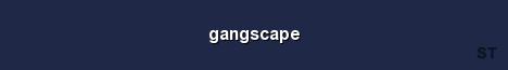 gangscape Server Banner