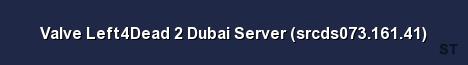 Valve Left4Dead 2 Dubai Server srcds073 161 41 