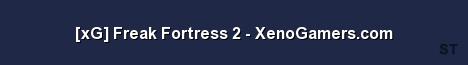 xG Freak Fortress 2 XenoGamers com Server Banner