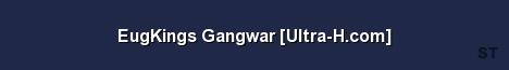 EugKings Gangwar Ultra H com Server Banner
