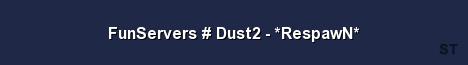 FunServers Dust2 RespawN Server Banner