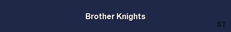 Brother Knights Server Banner