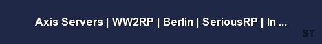Axis Servers WW2RP Berlin SeriousRP In Development 
