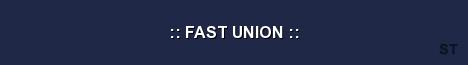 FAST UNION Server Banner